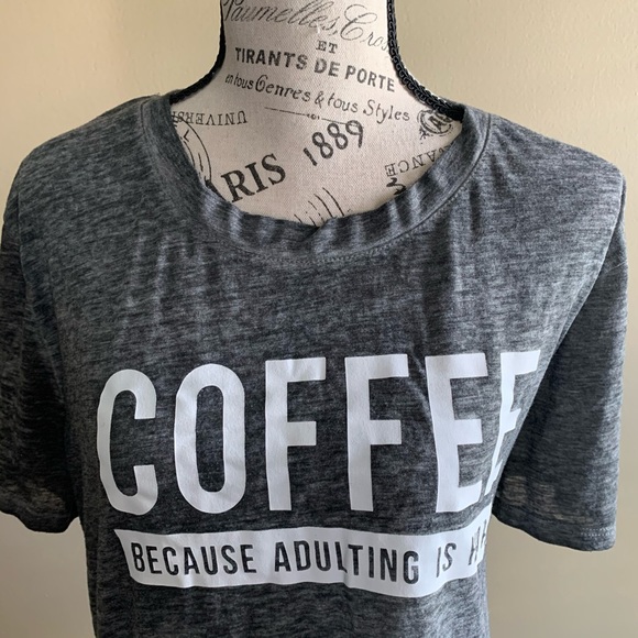 Fifth Sun Gray Short Sleeve Graphic “Coffee Because Adulting Is Hard” Shirt XL - Picture 4 of 10